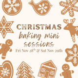CHRISTMAS BAKING MINIS - NOV 28TH & 29TH
